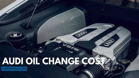 Audi Oil Change Cost - How Much Is It At Dealership?