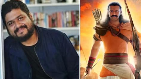 Adipurush Director Om Raut Reacts To The Backlash, Says Ramayana Is ...