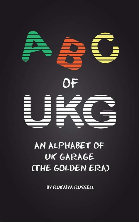 Abc Of Ukg An Alphabet Of Uk Garage The Golden | Desertcart INDIA