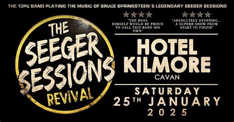 The Seeger Sessions Revival - Hotel Kilmore, Cavan, Hotel Kilmore ...