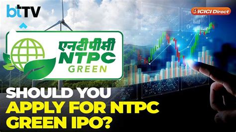 NTPC Green IPO Opens On Nov 19. Here's Why Vinit Bolinjkar Is Bullish ...
