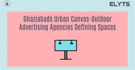 Outdoor advertising Dynamic Landscape | Elyts Digital Marketing Bangalore