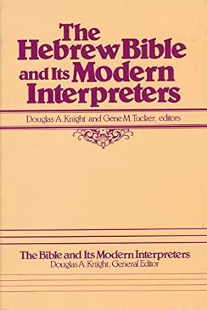 Buy Hebrew Bible and Its Modern Interpreters (The Bible and Its Modern ...