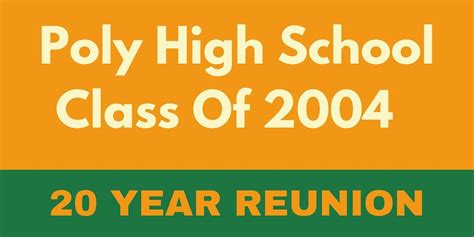 Poly High School Class of 2004 - 20 Year Reunion, 3738 Main Street ...