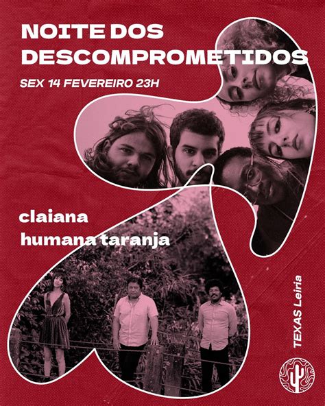 NOITE DOS DESCOMPROMETIDOS: HUMANA TARANJA + CLAIANA , Rua Padre ...