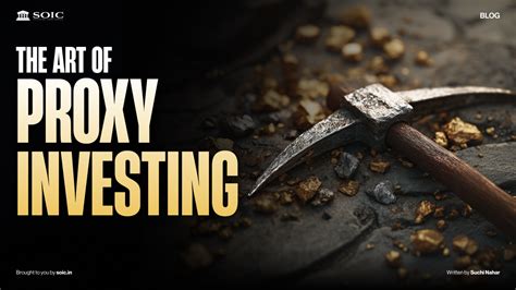Proxy Investing — “Don’t just chase the hero, invest in the ones who ...