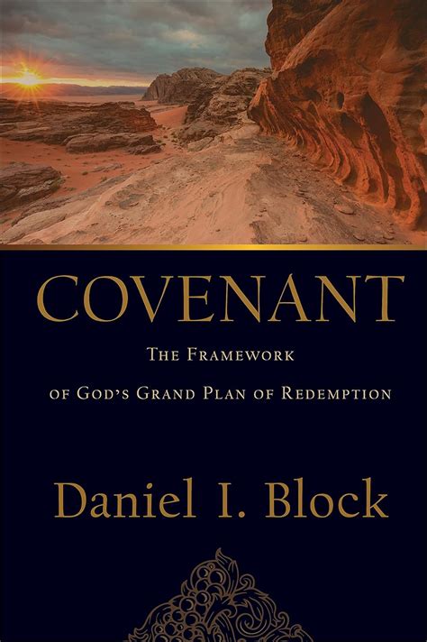 Covenant: The Framework of God's Grand Plan of Redemption eBook : Block ...