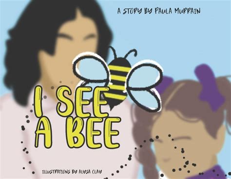 I See a Bee: Volume 1 (Charlie's Adventures in Learning) : Murrain ...