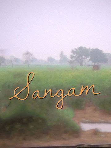 Sangam: Where Two Rivers Meet (2014) - Movie | Reviews, Cast & Release ...