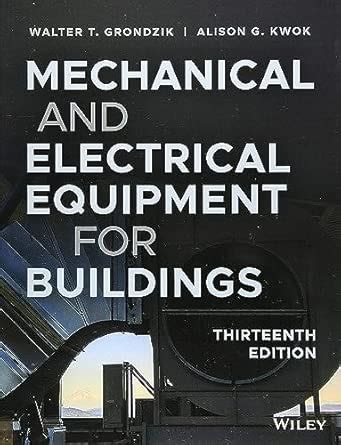 MECHANICAL AND ELECTRICAL EQUIPMENT FOR BUILDINGS, 13TH EDITION ...
