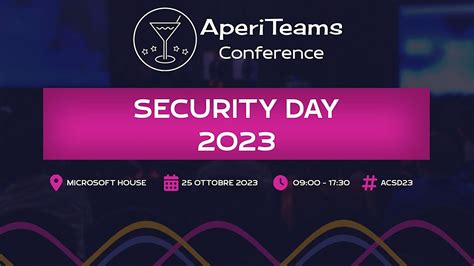 AperiTeams Conference - Security Day 2023, Microsoft House, Milano, 25 ...