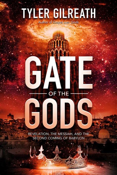 Gate of the Gods: Revelation, the Messiah, and the Second Coming of ...