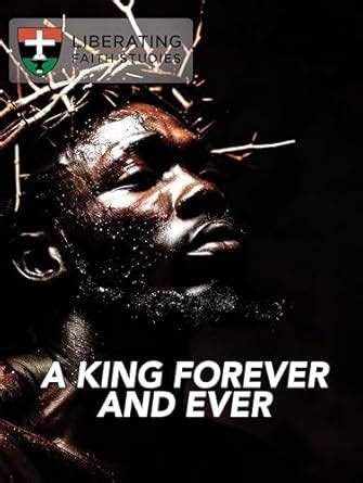 Liberating Faith Studies Winter 2024-2025: Winter 2024-2025 A King ...