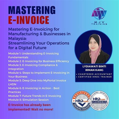 Mastering E-Invoicing for Manufacturing & Business in Malaysia ...