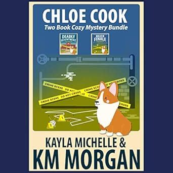 Chloe Cook Two Book Cozy Mystery Bundle eBook : Michelle, Kayla, Morgan ...