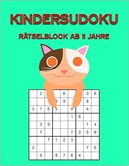 Buy Kindersudoku Rätselblock Ab 11 Jahre: 100 Schwere Rätsel Für ...
