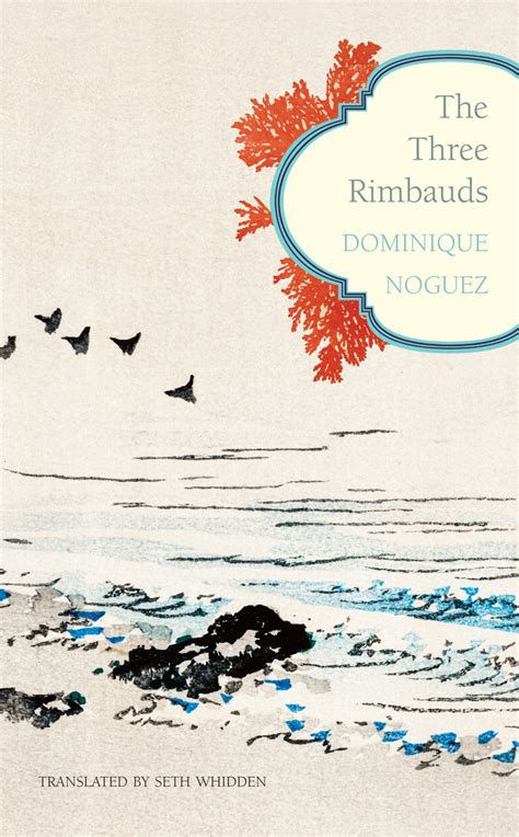 The Three Rimbauds by Dominique Noguez | Seagull Books