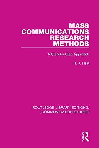 Mass Communications Research Methods: A Step-by-Step Approach ...