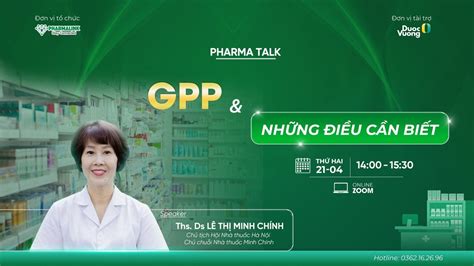 PHARMA TALK THÁNG 4: GPP & NHỮNG ĐIỀU CẦN BIẾT, Online event, Phùng ...