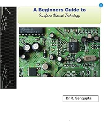 Buy A Beginners Guide to Surface Mount Technology Book Online at Low ...