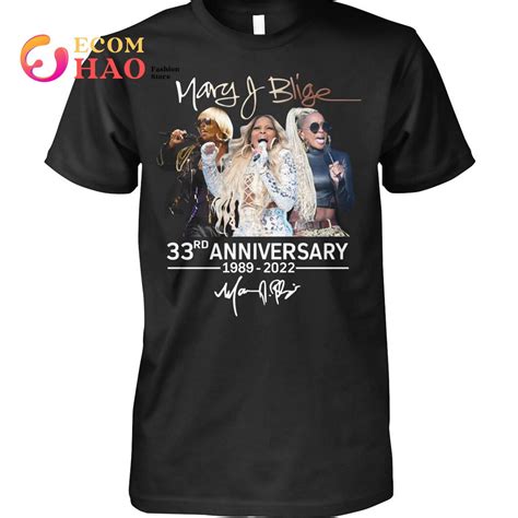 Mary J. Blige 33Rd Anniversary 1989-2022 T-Shirt - Ecomhao Store