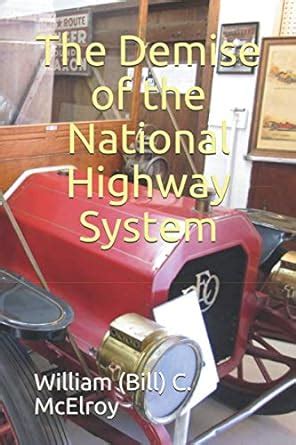 The Demise of the National Highway System (High Speed Rail - How the ...