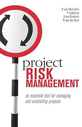 Buy Project Risk Management: An Essential tool for Managing and ...