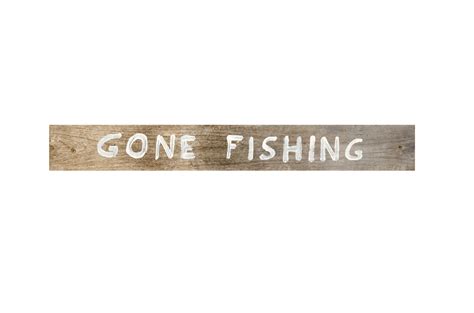 Gone Fishing Sign Among Flowers Getaway, Gone, Break, Phrase PNG ...