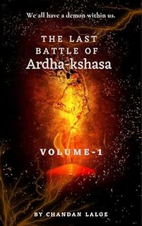 The Last Battle of Ardhakshasa - Vol 1 eBook : Lalge, Chandan: Amazon ...