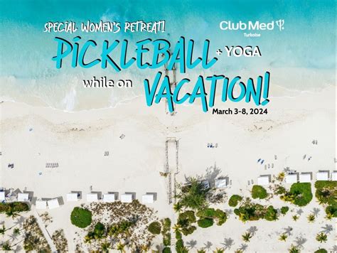 Carpe Dinkem Sisterhood of Pickleball , Turks & Caicos Club Med ...
