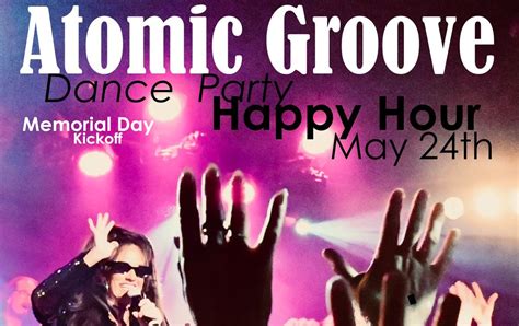 Atomic Groove "Memorial Day Kickoff" Dance Party Happy Hour, Belly Up ...