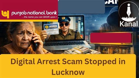 PNB Staff Foil Attempted ‘Digital Arrest’ Scam Targeting Elderly Woman ...
