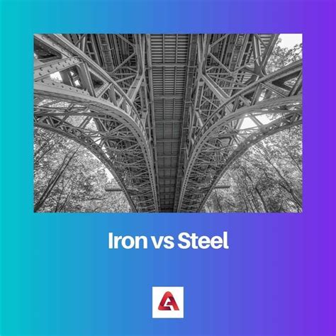 Iron vs Steel: Difference and Comparison