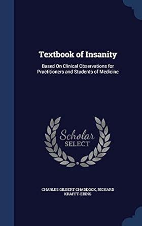 Buy Textbook of Insanity: Based On Clinical Observations for ...