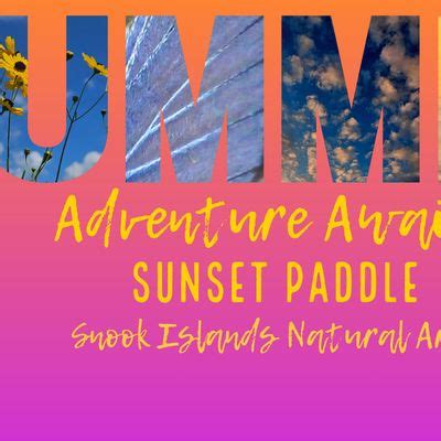 Adventure Awaits - Sunset Paddle at Snook Islands Natural Area, Lake ...