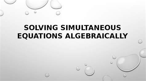 Solve Algebraically the Simultaneous Equations 的图像结果