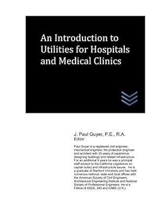 Buy An Introduction to Utilities for Hospitals and Medical Clinics: 52 ...