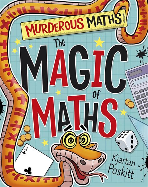 The Magic of Maths (Murderous Maths) : Poskitt, Kjartan, Davis, Rob ...