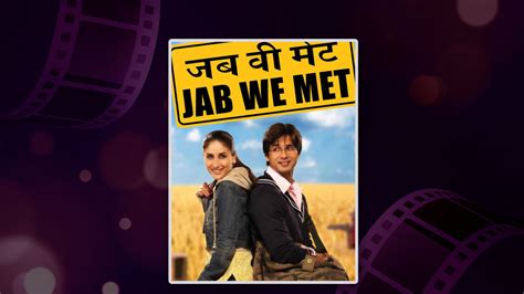 Here's Why Imtiaz Ali's 'Jab We Met' Is An Iconic Stand-alone Movie ...