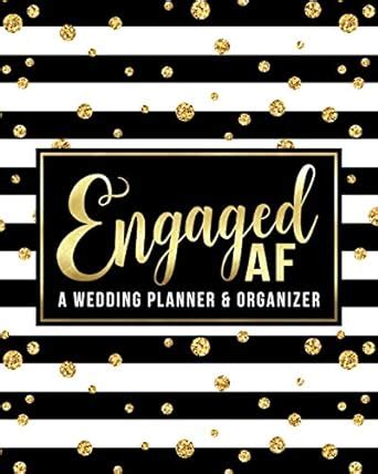Buy Engaged AF: A Wedding Planner & Organizer: Budget Tracker, Guest ...