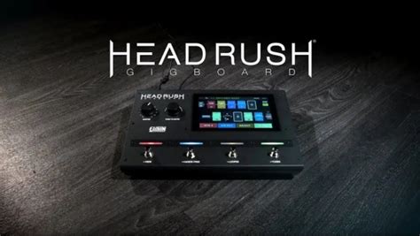 【强烈震撼 的金属之声】HeadRush Gigboard 综合效果器 – 吉他中国音讯中心