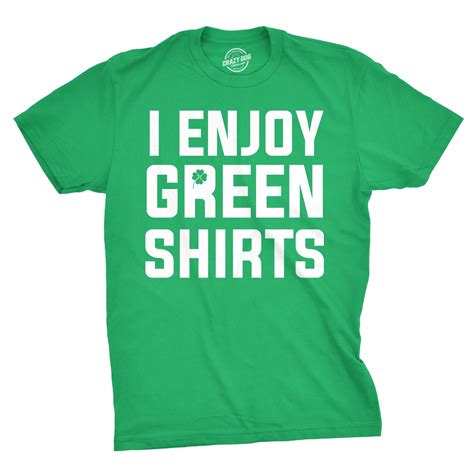 Crazy Dog T-Shirts - I Enjoy Green Shirts T Shirt Funny Tee For Saint ...