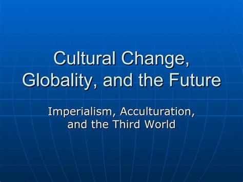 Globalization and Cultural Change Image 的图像结果