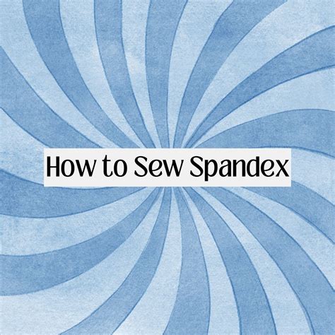 Sewing Spandex 的图像结果