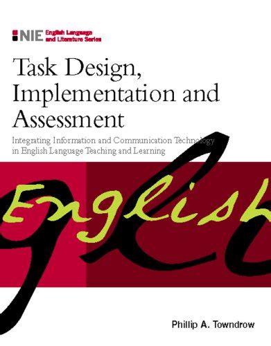 Buy Task Design, Implementation and Assessment: Integrating Information ...