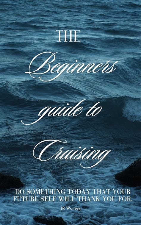 Beginners Guide to Cruising eBook : Wonsey, JR: Amazon.in: Kindle Store