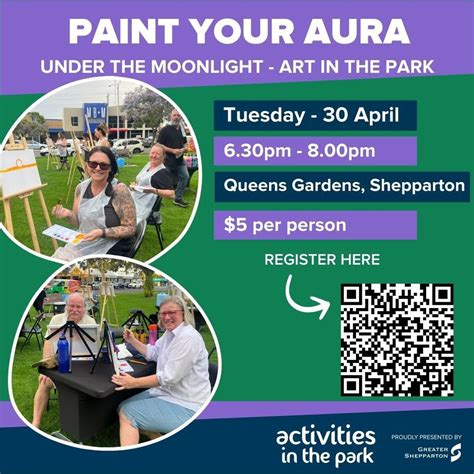Art in the Park - Paint your Aura Under the Moonlight, Queens Gardens ...
