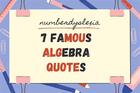 7 Algebra Quotes by Famous Mathematicians - Number Dyslexia