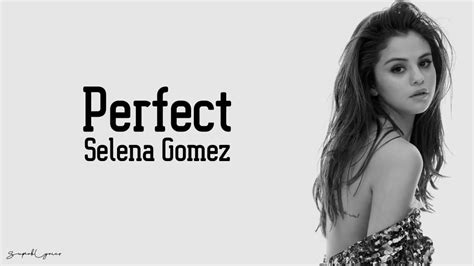 Selena Gomez - Perfect (Lyrics) - YouTube