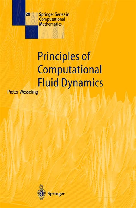 Buy Principles of Computational Fluid Dynamics: 29 (Springer Series in ...